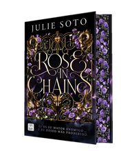 Cargar imagen en el visor de la galería, ROSE IN CHAINS - TRILOGÍA EVERMORE 1 (ED ESPECIAL)