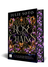 Cargar imagen en el visor de la galería, ROSE IN CHAINS - TRILOGÍA EVERMORE 1 (ED ESPECIAL)