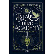 Cargar imagen en el visor de la galería, BLACK BIRD ACADEMY 3 - AMOR A LA MUERTE