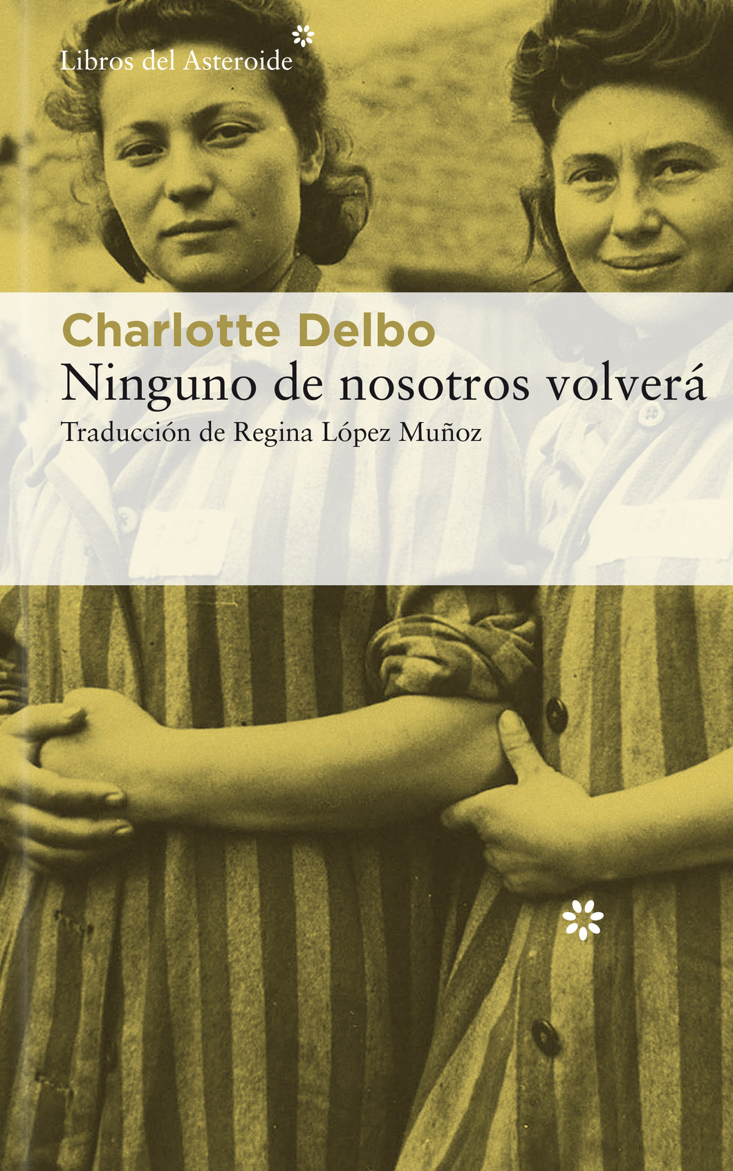 NINGUNO DE NOSOTROS VOLVERA