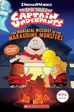 THE MANIACAL MISCHIEF OF THE MARAUDING MONSTERS (THE EPIC TALES OF CAPTAIN UNDERPANTS TV) - LIBRO EN INGLÉS