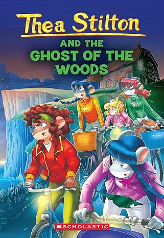 THE GHOST OF THE WOODS (THEA STILTON #37) - LIBRO EN INGLÉS