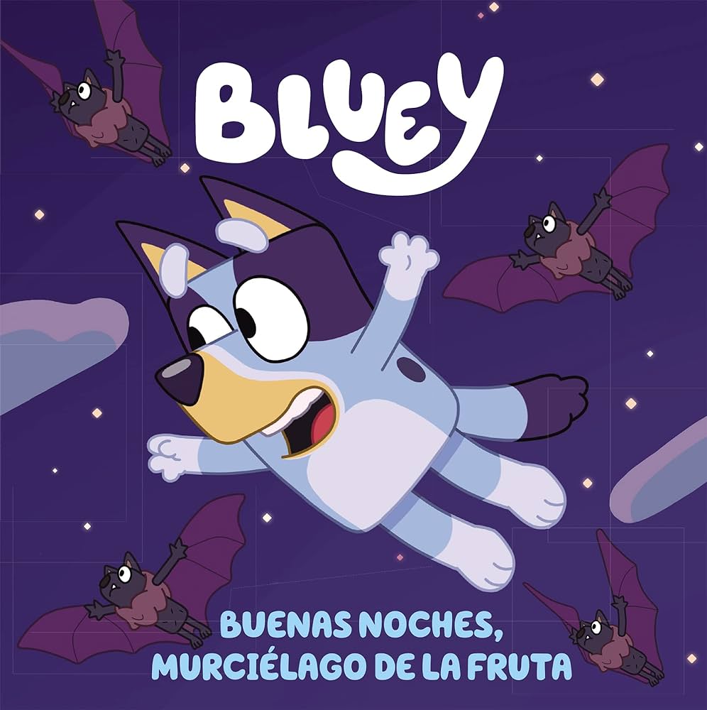 BLUEY - BUENAS NOCHES, MURCIÉLAGO DE LA FRUTA