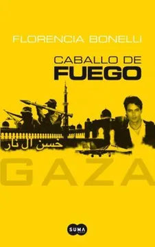 CABALLO DE FUEGO - GAZA