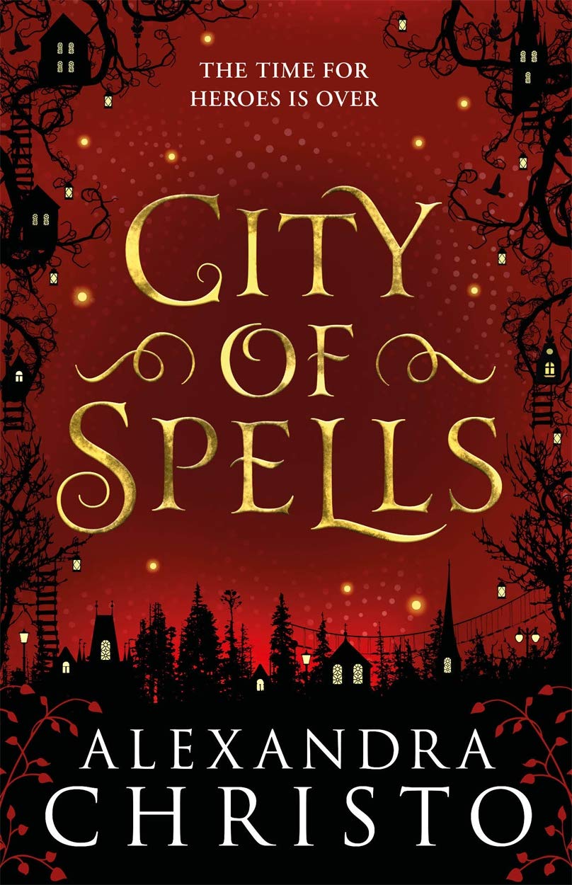 CITY OF SPELLS: A SEQUEL TO INTO THE CROOKED PLACE