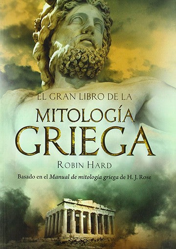 EL GRAN LIBRO DE LA MITOLOGIA GRIEGA