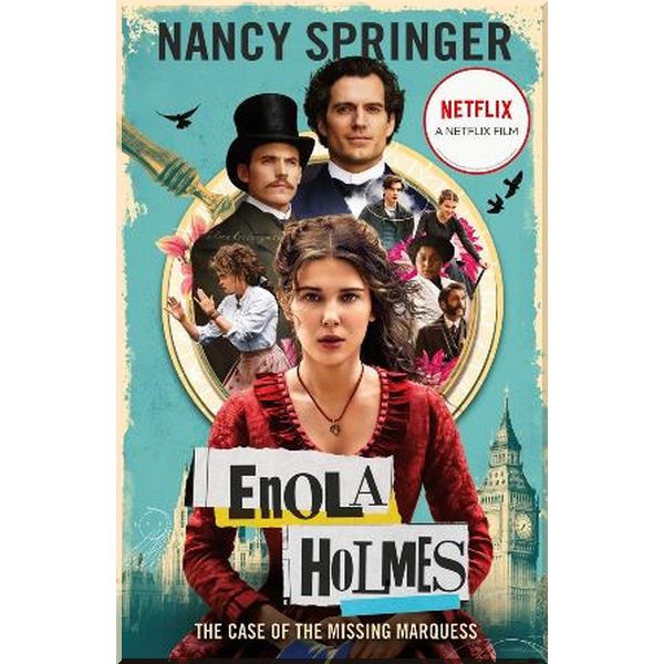 ENOLA HOLMES: THE CASE OF THE MISSING MARQUESS