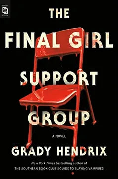 THE FINAL GIRL SUPPORT GROUP*