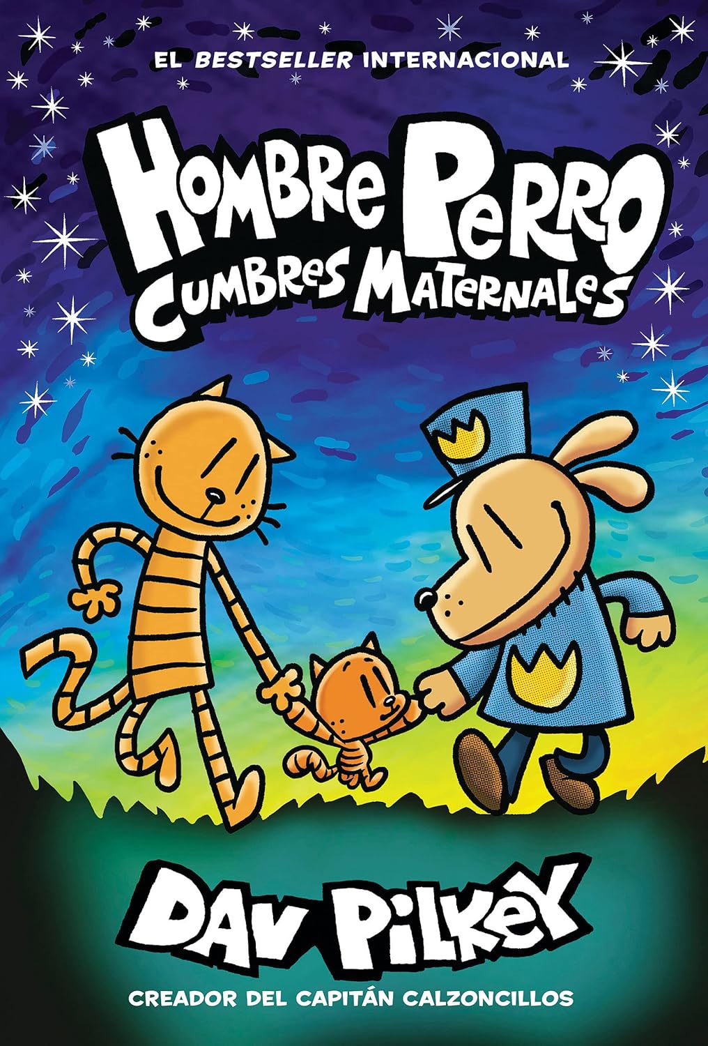 HOMBRE PERRO: CUMBRES MATERNALES (HOMBRE PERRO #10)