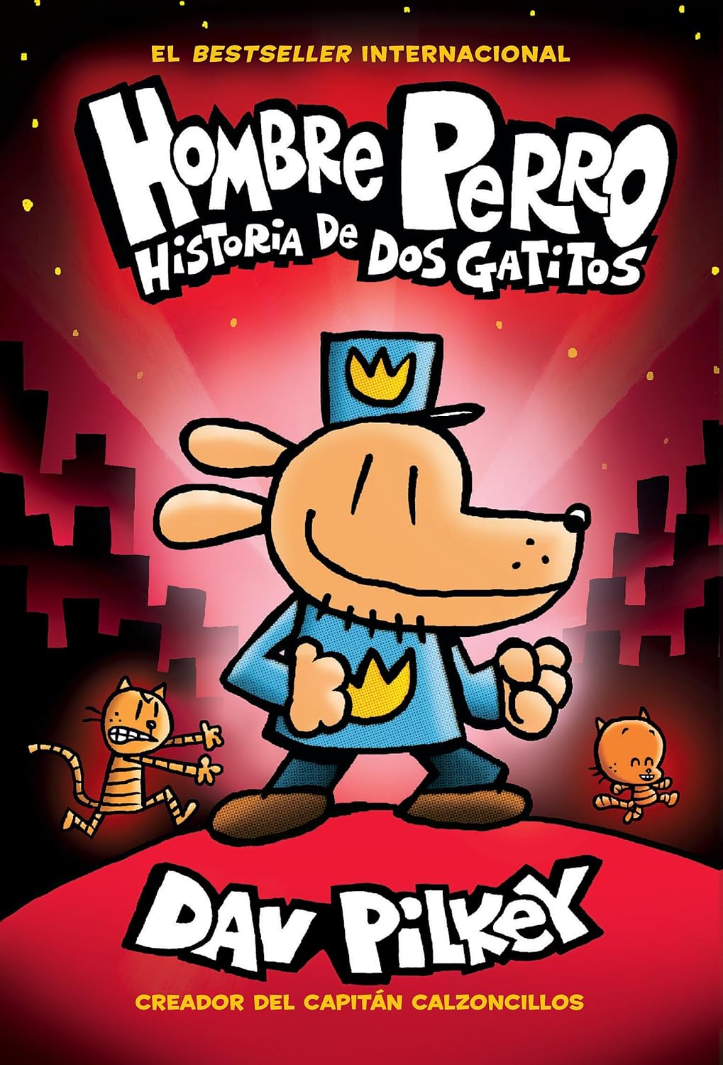 HOMBRE PERRO: HISTORIA DE DOS GATITOS (HOMBRE PERRO #3)