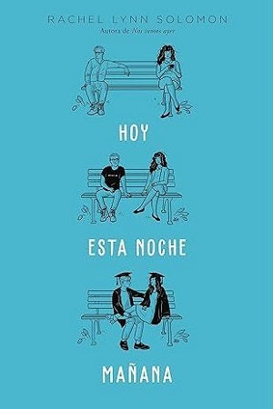 HOY, ESTA NOCHE, MAÑANA