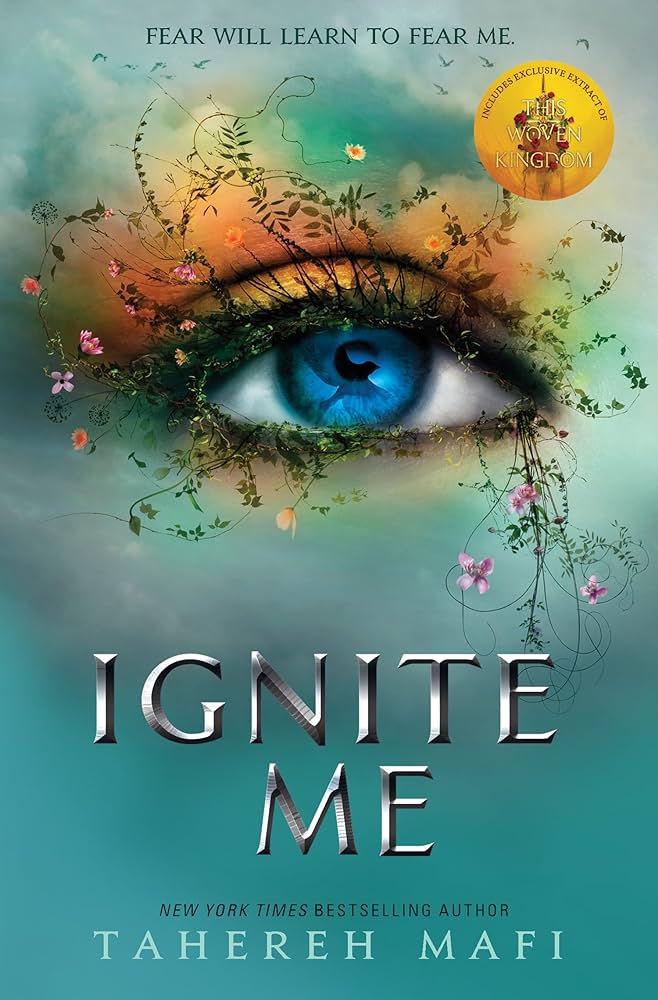 IGNITE ME (SHATTER ME 3)