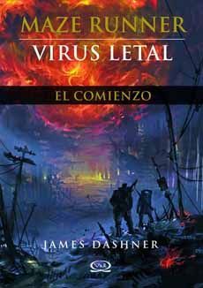 MAZE RUNNER 4 - VIRUS LETAL: EL COMIENZO