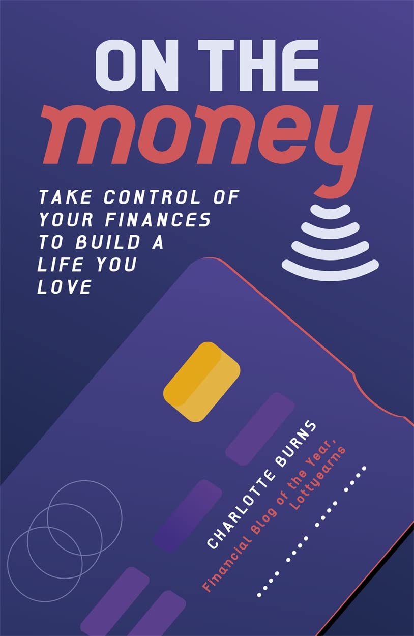 ON THE MONEY: TAKE CONTROL OF YOUR FINANCES…