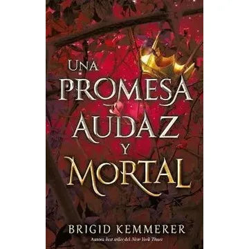 UNA PROMESA AUDAZ Y MORTAL