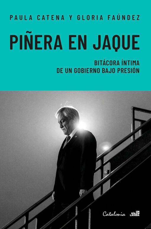 PIÑERA EN JAQUE