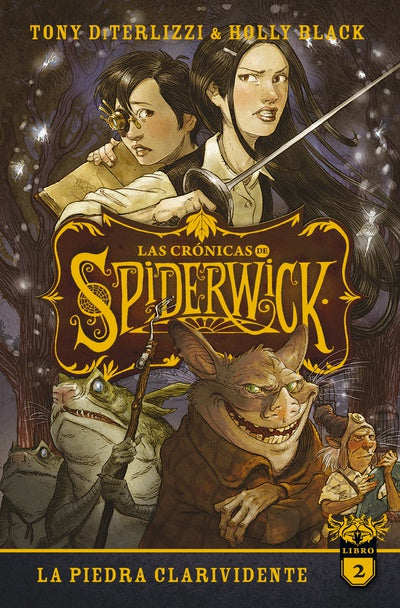 LAS CRONICAS DE SPIDERWICK 2 - LA PIEDRA CLARIVIDENTE