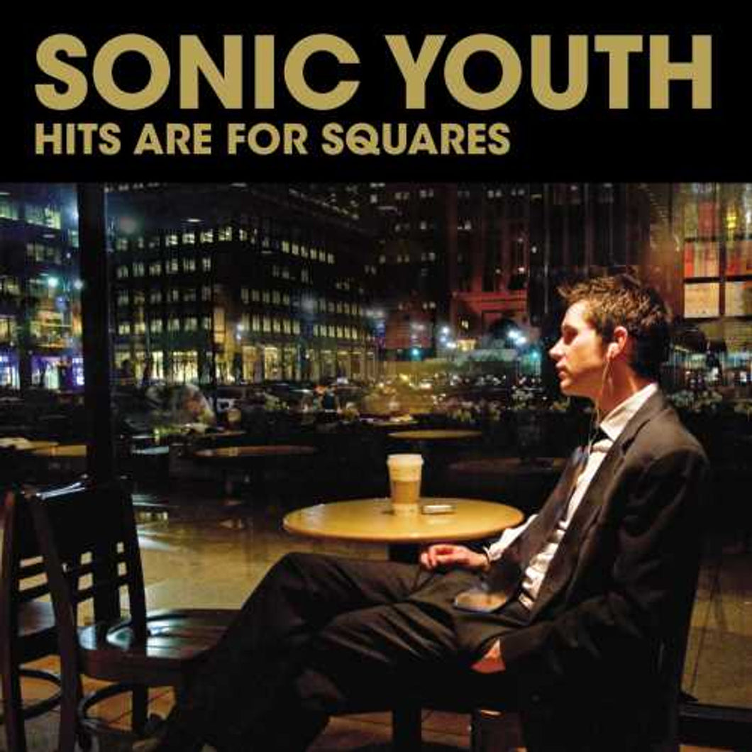 SONIC YOUTH - HITS ARE FOR SQUARES (180G VINYL 2LP)