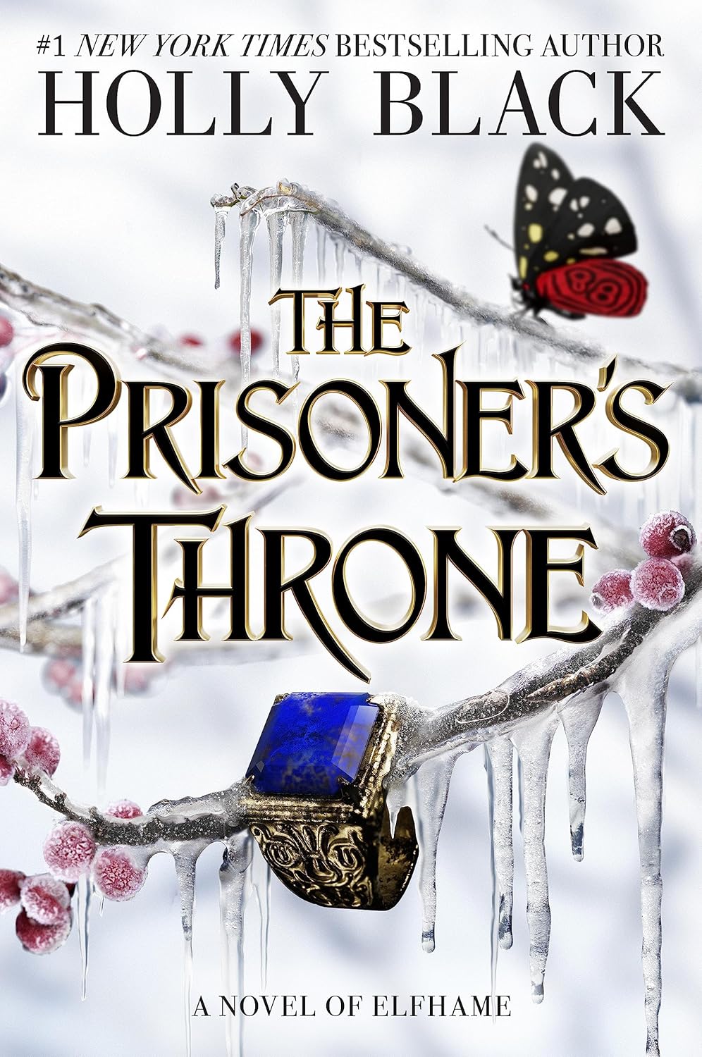 THE PRISONER'S THRONE: A NOVEL OF ELFHAME - HARDCOVER