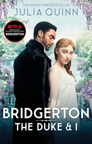 THE DUKE AND I (BRIDGERTONS BOOK 1)