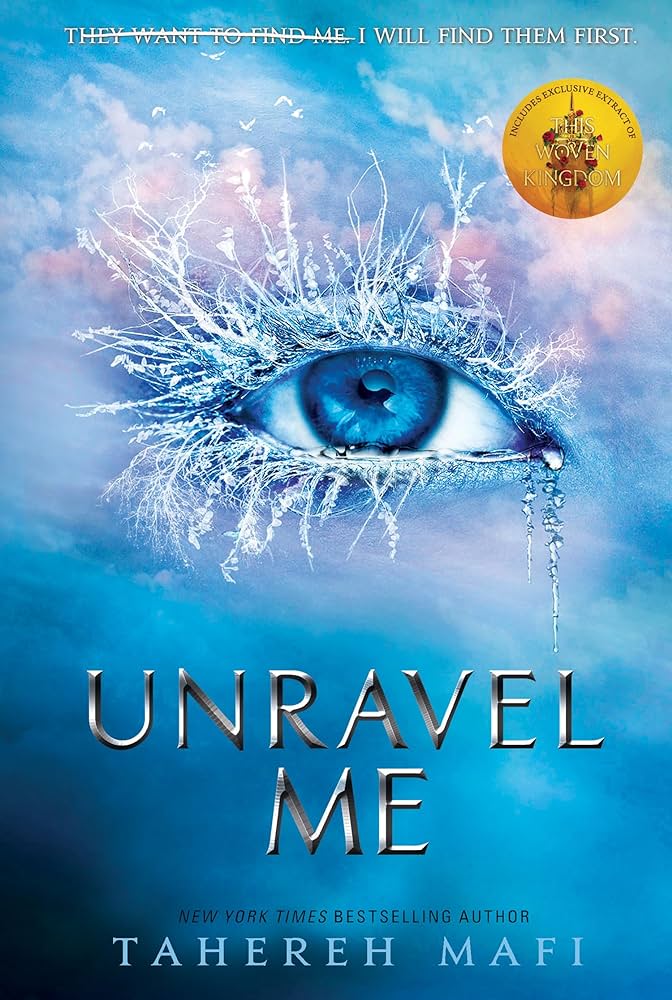 UNRAVEL ME (SHATTER ME 2)