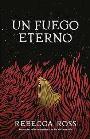 UN FUEGO ETERNO (UN RIO ENCANTADO 2)