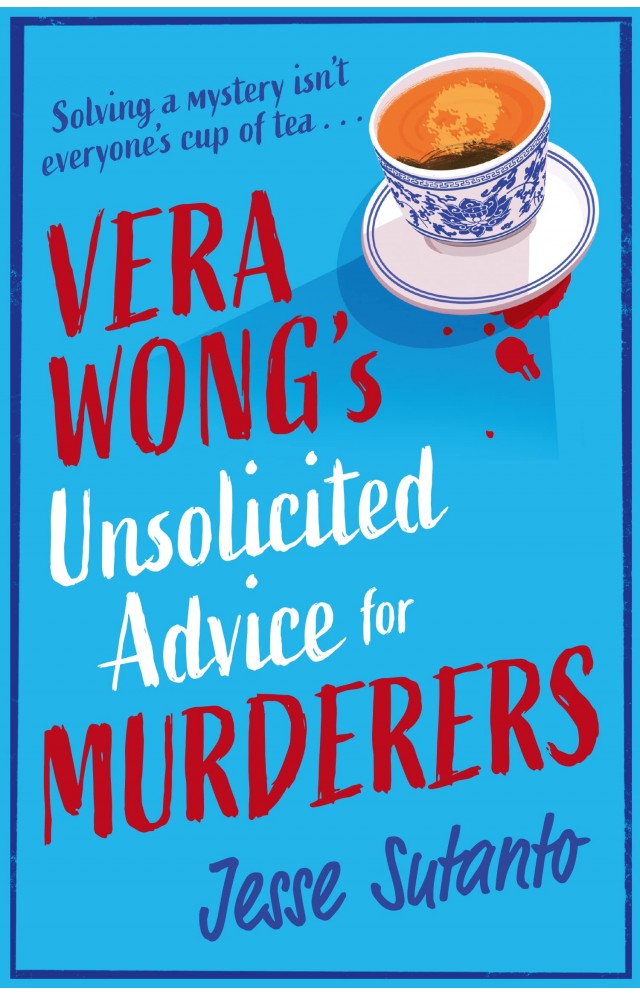 VERA WONG’S UNSOLICITED ADVICE FOR MURDERERS