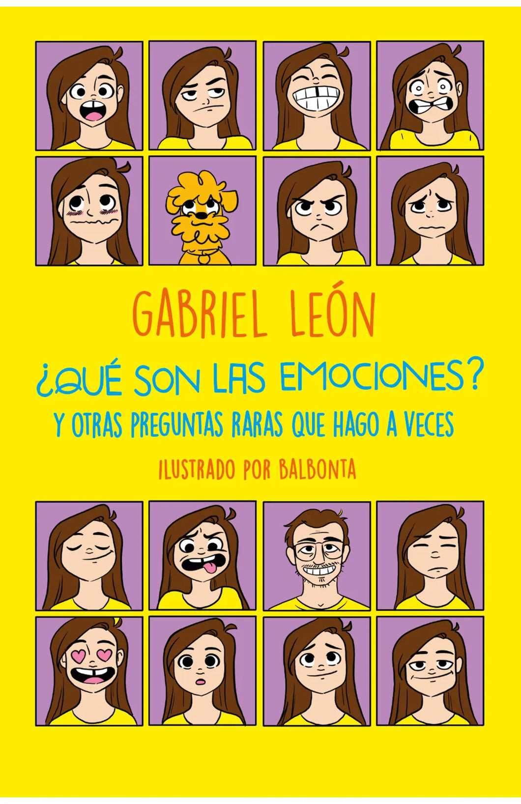 ¿QUÉ SON LAS EMOCIONES? Y OTRAS PREGUNTAS RARAS QUE HAGO A VECES