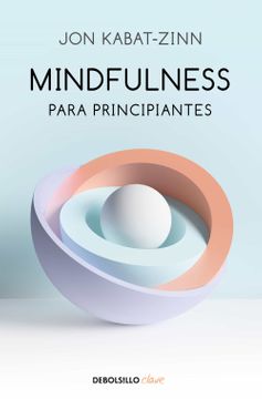 MINDFULNESS PARA PRINCIPIANTES