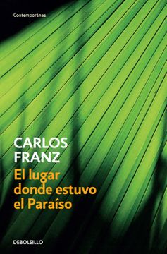 EL LUGAR DONDE ESTUVO EL PARAISO