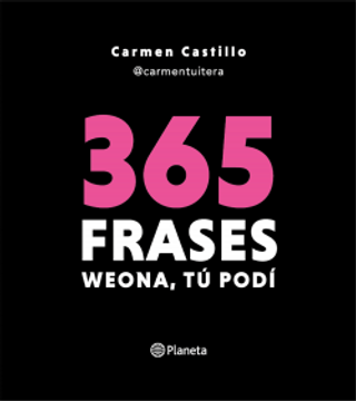 365 frases Weona, tú podí