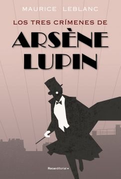 TRES CRIMENES DE ARSENE LUPIN