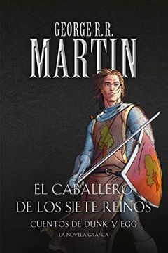EL CABALLERO DE LOS SIETE REINOS COMIC