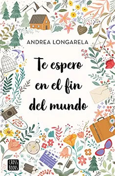 TE ESPERO EN EL FIN DEL MUNDO