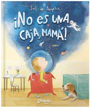 NO ES UNA CAJA, MAMA!