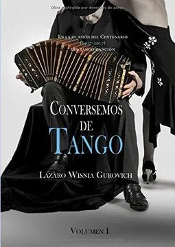 CONVERSEMOS DE TANGO, I