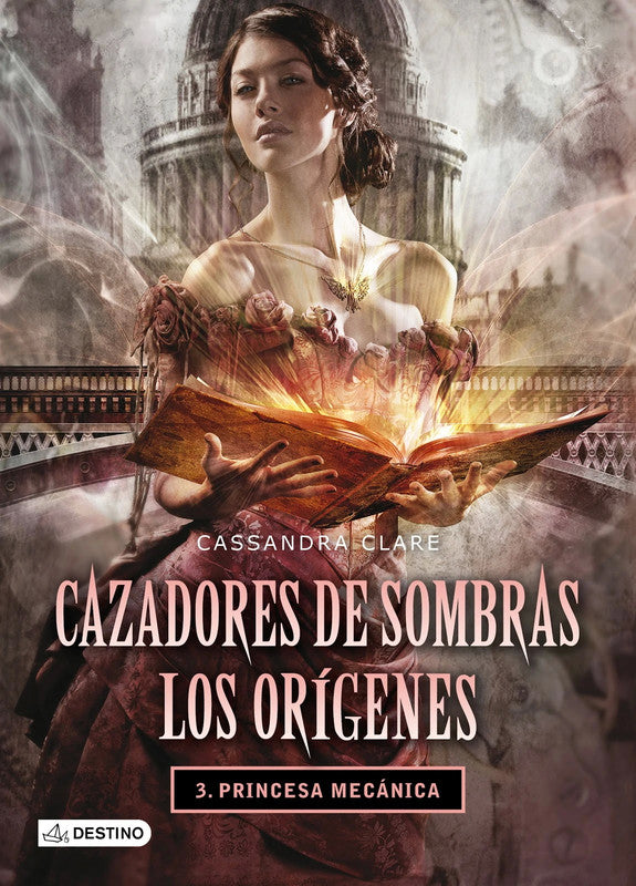 Princesa mecánica. Cazadores de sombras. Los oríge