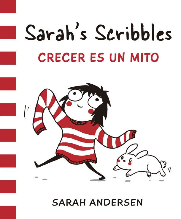 SARAH S SCRIBBLES: CRECER ES UN MITO