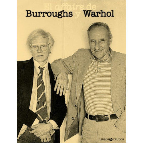 AFFAIRE DE BURROUGHS Y WARHOL, EL