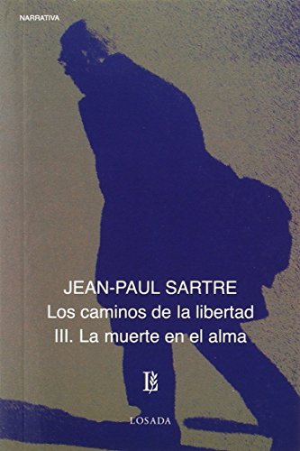 CAMINOS DE LIBERTAD III, LOS. MUERTE EN EL ALMA