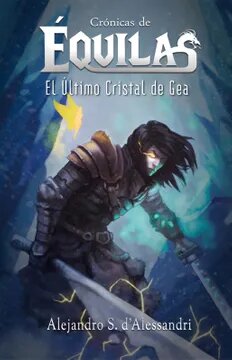 CRONICAS DE EQUILAS, III : EL ULTIMO CRISTAL DE GEA