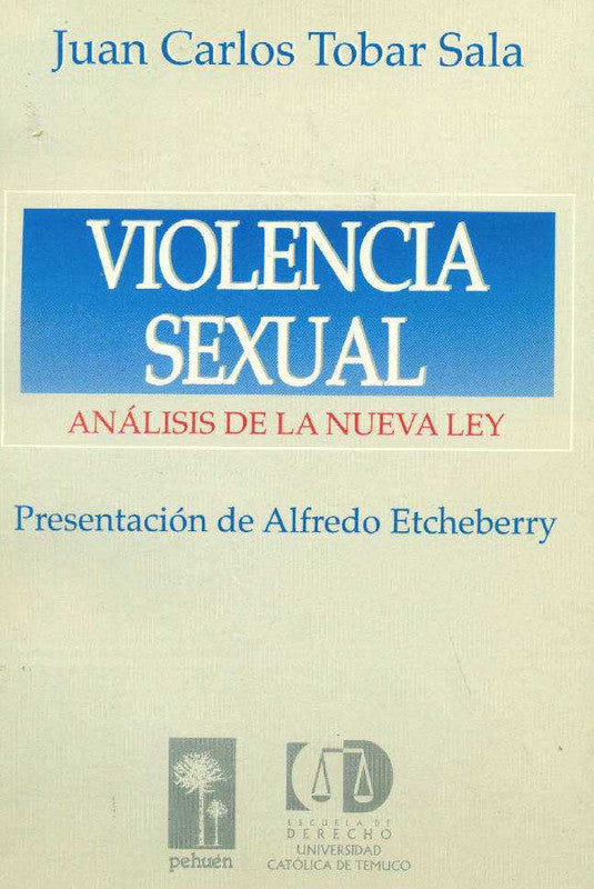 VIOLENCIA SEXUAL : ANALISIS A LA NUEVA LEY