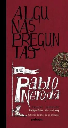 ALGUNAS PREGUNTAS DE PABLO NERUDA BILINGUE