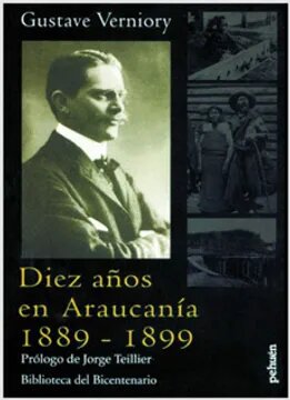 DIEZ AÑOS EN ARAUCANIA 1889 - 1899, 8ª ED.