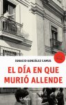 DIA EN QUE MURIO ALLENDE, EL