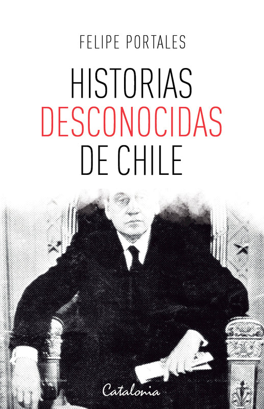 HISTORIAS DESCONOCIDAS DE CHILE