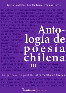 ANTOLOGIA DE POESIA CHILENA 3 LA GENERACION POST 87