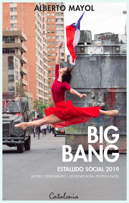 BIG BANG, ESTALLIDO SOCIAL 2019
