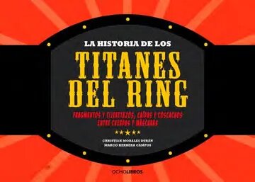 HISTORIA DE LOS TITANES DEL RING