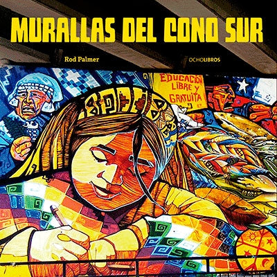 MURALLAS DEL CONO SUR